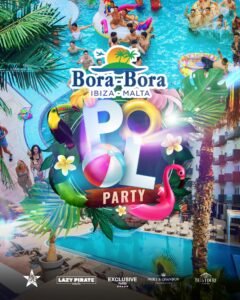 Flyer Pool Party Bora Bora Ibiza Malte